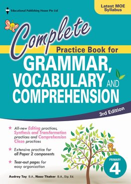 Primary 4 Complete Practice Book for Grammar, Vocabulary & Comprehension (3ED) 