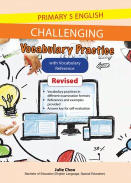 Primary 5 English: Challenging Vocabulary Practice