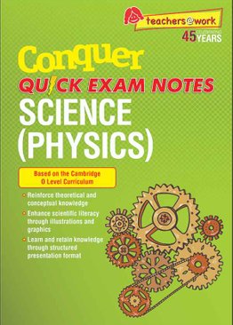 Conquer QUICK EXAM NOTES SCIENCE (PHYSICS)