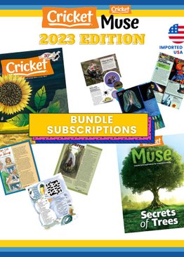 [Bundle Subscriptions] CRICKET® MUSE® 2023 - Ages 9 to 14 (9 issues)