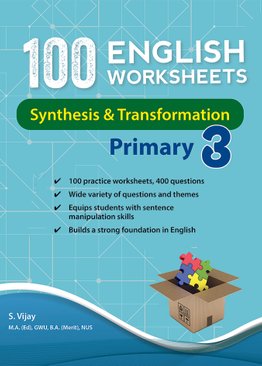 100 English Worksheets P3 – Synthesis & Transformation