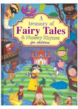 Treasury of Fairy Tales & Nursery Rhymes 272pp