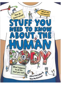 Stuff You Need To Know About The Human Body