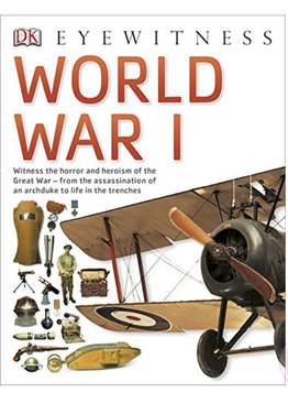 DK Eyewitness World War I