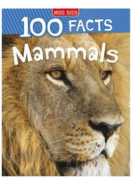 100 Facts Mammals (New Cover)