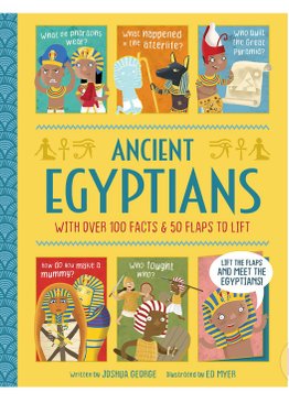 Ancient Egyptians (Lift-the-flap History)