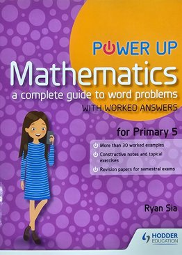 Power Up Mathematics: A Complete Guide to Word Problems P5