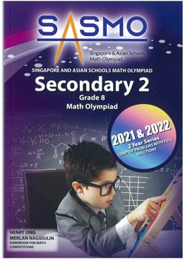 Secondary 2 SASMO-Math Competition 2021 – 2022 Contest Problems