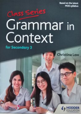 Class Series: Grammar in Context Secondary 3