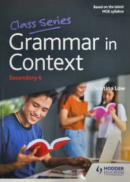 Class Series: Grammar in Context Secondary 4 