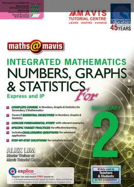 Integrated Mathematics Numbers, Graphs & Statistics for Sec 2 (Express And IP)