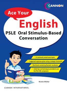 Ace Your English PSLE Oral Stimulus-Based Conversation