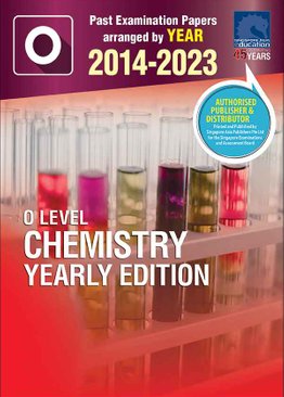 O LEVEL CHEMISTRY YEARLY EDITION 2014-2023