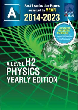 A LEVEL H2 PHYSICS YEARLY EDITION 2014-2023