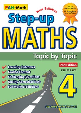 P4 Step-Up Maths Topic By Topic (2ED)