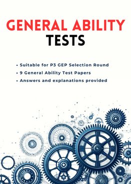 GENERAL ABILITY TESTS - SUITABLE FOR P3 GEP SELECTION ROUND