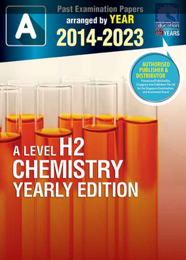 A LEVEL H2 CHEMISTRY YEARLY EDITION 2014-2023