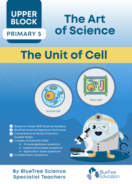[The Art of Science] The Unit of Cell – Primary 5 (PSLE-Compliant)