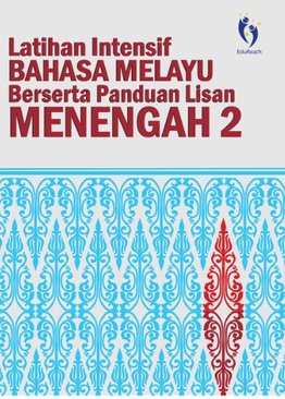 Latihan Efektif Bahasa Melayu Berserta Panduan Lisan Menengah 2