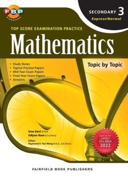 Sec 3 Maths Top Score Examination Practice Topic by Topic