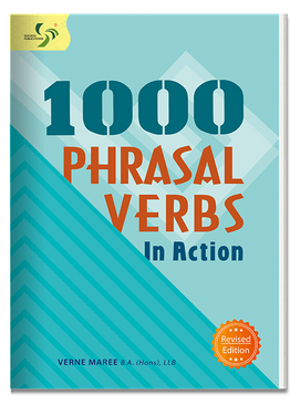 1000 Phrasal Verbs in Action ( Primary 5/6 & Secondary 1/2 )