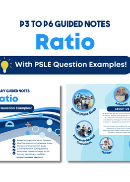 NEW! P5 - P6 RATIO NOTES Boost confidence with real PSLE-style questions&solution