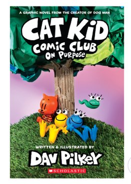 Cat Kid Comic Club #3 : On Purpose: A Graphic Novel (Paperback)