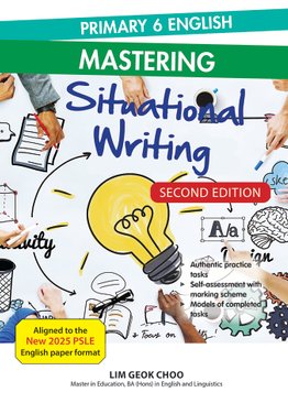 Primary 6 English Mastering Situational Writing 2E