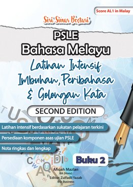 PSLE Bahasa Melayu Latihan Intensif Imbuhan, Peribahasa & Golongan Kata Buku 2 (Second Edition)