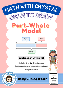 Crystal Math Vol 2 : Subtraction within 100 Using Part-Whole Models for K2 to P 2