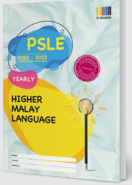2020-2022 PSLE Higher Malay Language Yearly - SL Education