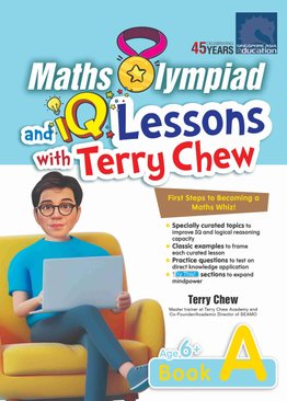 Maths Olympiad and IQ Lessons with Terry Chew Age 6+ Book A