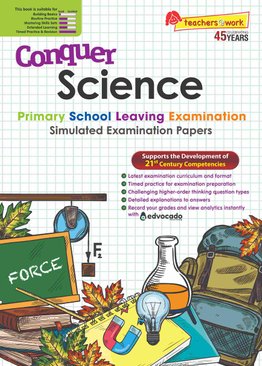 Conquer Science Primary School leaving Examination - Simulated Examination Papers