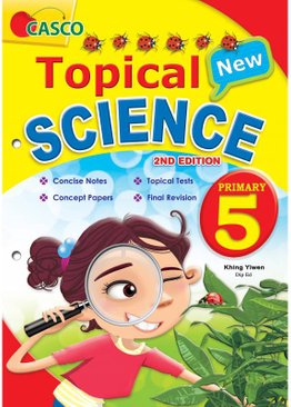 New Topical Science Primary 5 - 2nd Edition