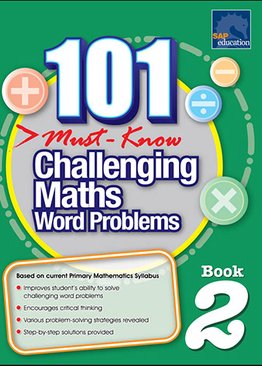 101 Must-Know Challenging Maths Word Problems Book 2