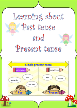 Learning about Past and Present Tense