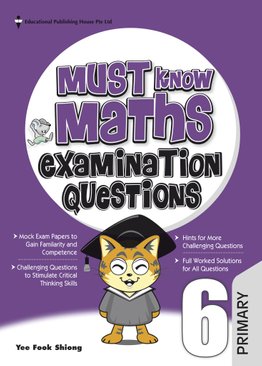 Must Know Maths Examination Questions 6 (New Syllabus)