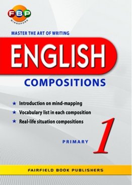 Master the Art of Writing English Compositions - Primary 1