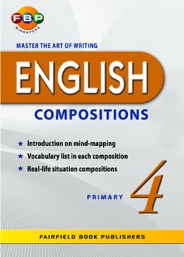 Master the Art of Writing English Compositions - Primary 4