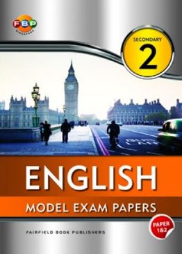 Sec 2 English Model Exam Papers 