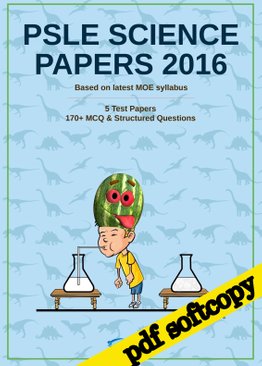 PSLE Science Papers 2016, by Hana Zhang (E-Test Papers)