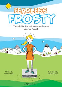 FEARLESS FROSTY: THE MIGHTY STORY OF MOUNTAIN RUNNER