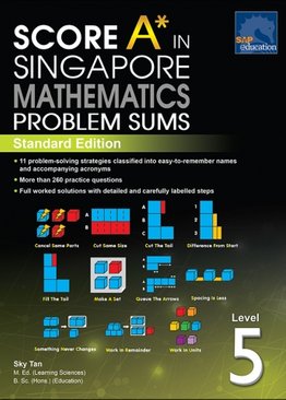 [OLDER EDITION/DISCONTINUED] Score A* in Singapore Mathematics Problem Sums (Level 5) - Standard Edition