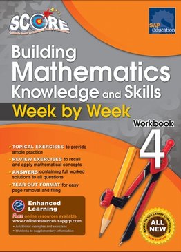 SCORE Building Mathematics Knowledge and Skills Week by Week Workbook 4