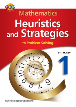 Mathematics Heuristics & Strategies (to Problem Solving) 1