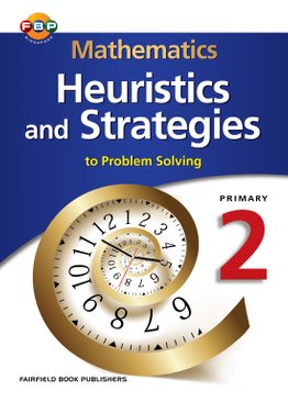 Mathematics Heuristics & Strategies (to Problem Solving) 2