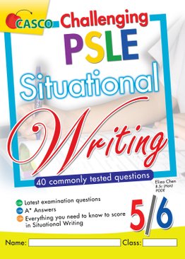 Challenging PSLE Situational Writing 5/6