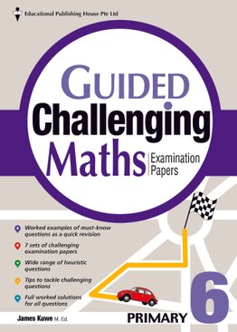 Guided Challenging Maths Papers 6 (New Syllabus)