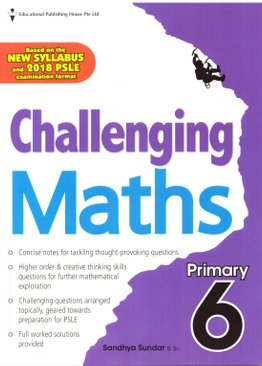 Challenging Maths - Primary 6 (New Syllabus)