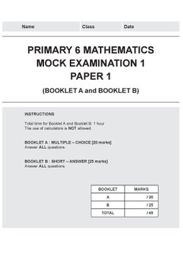 Primary 6 Mathematics Mock Examinations